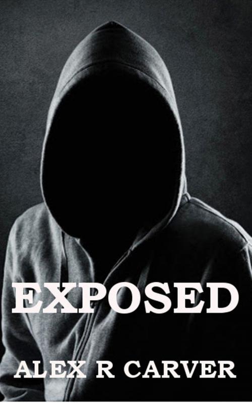 Cover of the book Exposed by Alex R Carver, ARC Books