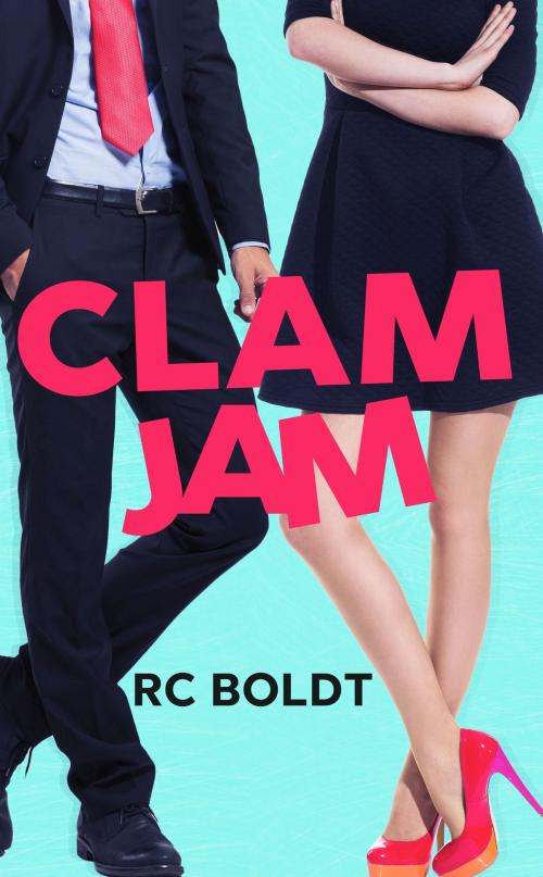 Cover of the book CLAM JAM by RC Boldt, RC Boldt Publishing