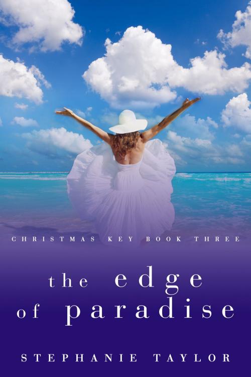 Cover of the book The Edge of Paradise by Stephanie Taylor, Stephanie Taylor
