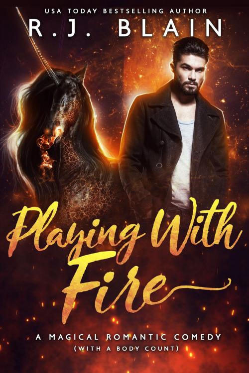Cover of the book Playing with Fire by RJ Blain, Pen & Page Publishing