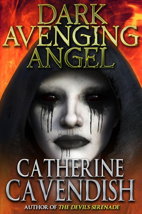 Cover of the book Dark Avenging Angel by Catherine Cavendish, Crossroad Press