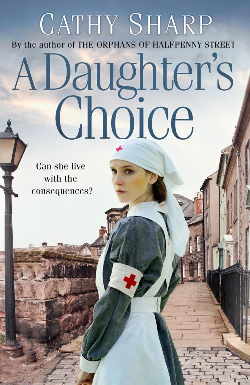 Cover of the book A Daughter’s Choice (East End Daughters, Book 2) by Cathy Sharp, HarperCollins Publishers