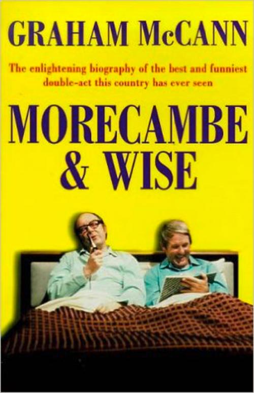 Cover of the book Morecambe and Wise (Text Only) by Graham McCann, HarperCollins Publishers