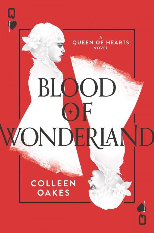 Cover of the book Blood of Wonderland by Colleen Oakes, HarperTeen