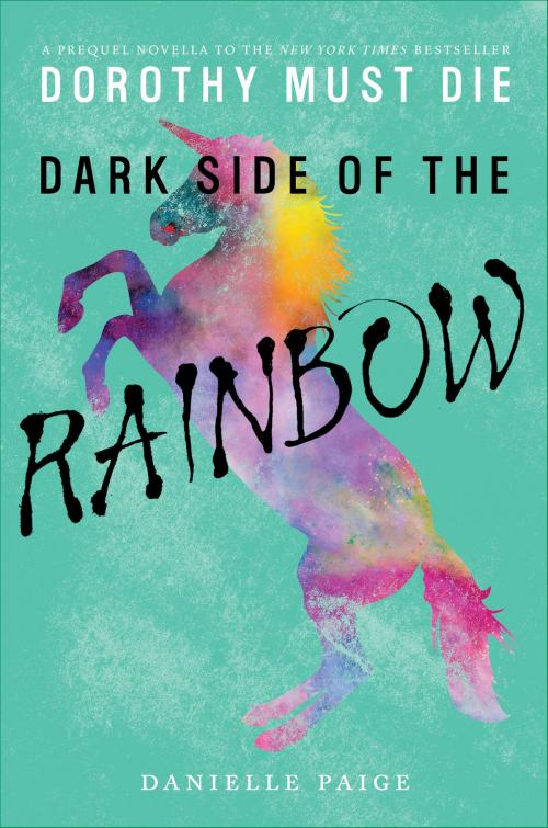 Cover of the book Dark Side of the Rainbow by Danielle Paige, HarperCollins