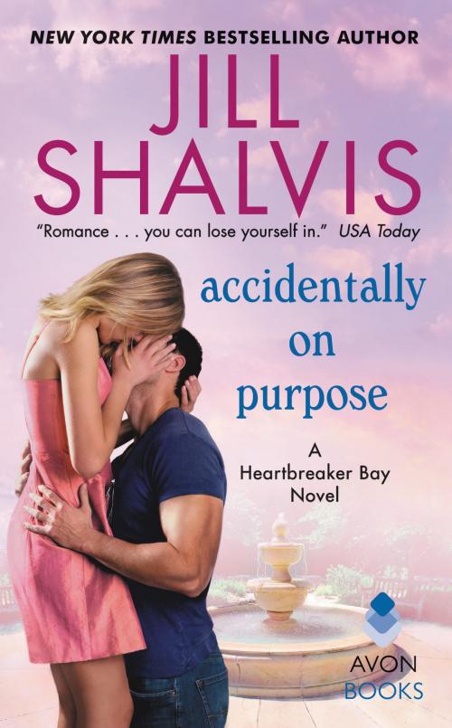 Cover of the book Accidentally on Purpose by Jill Shalvis, Avon