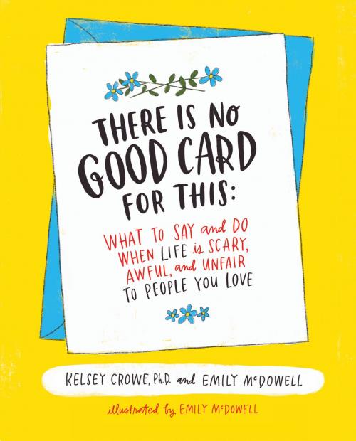 Cover of the book There Is No Good Card for This by Emily McDowell, Dr. Kelsey Crowe, HarperOne