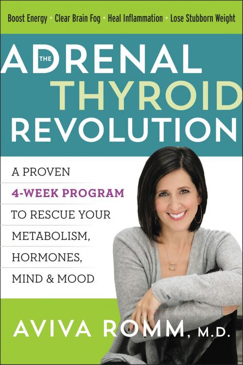 Cover of the book The Adrenal Thyroid Revolution by Aviva Romm M.D., HarperOne