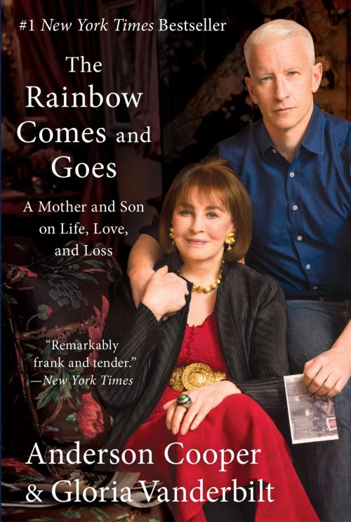 Cover of the book The Rainbow Comes and Goes by Anderson Cooper, Gloria Vanderbilt, Harper Paperbacks