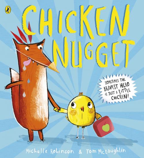 Cover of the book Chicken Nugget by Michelle Robinson, Penguin Books Ltd