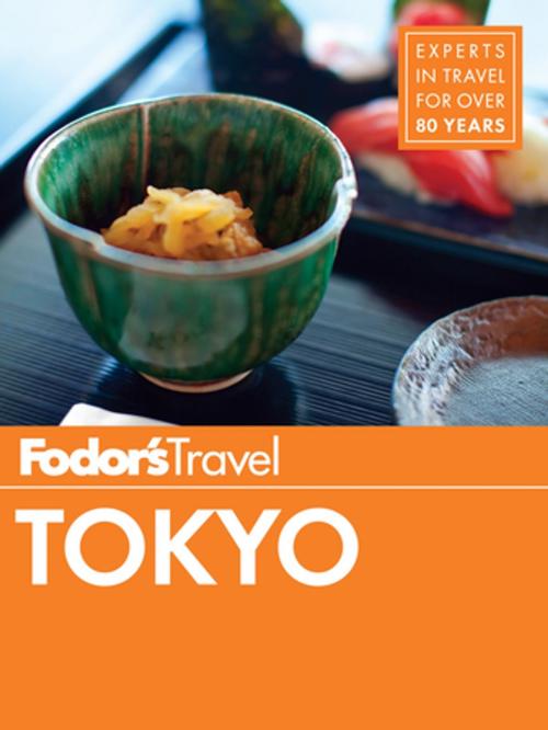 Cover of the book Fodor's Tokyo by Fodor's Travel Guides, Fodor's Travel