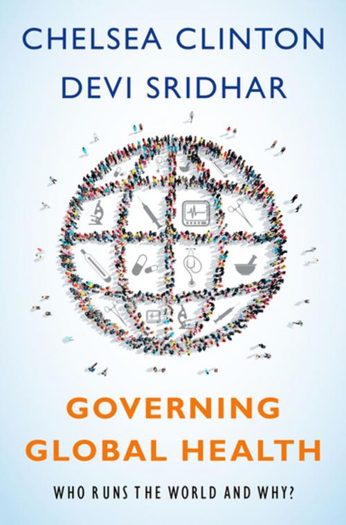 Cover of the book Governing Global Health by Chelsea Clinton, Devi Sridhar, Oxford University Press