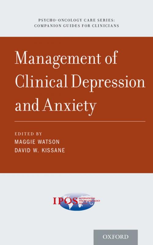 Cover of the book Management of Clinical Depression and Anxiety by , Oxford University Press