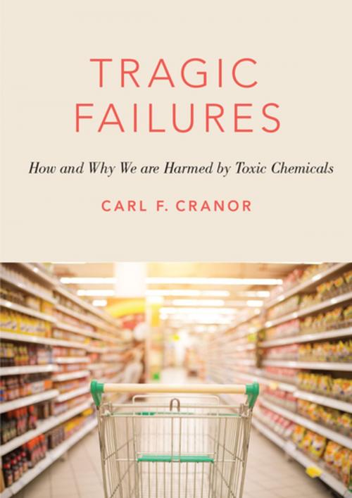 Cover of the book Tragic Failures by Carl F. Cranor, Oxford University Press