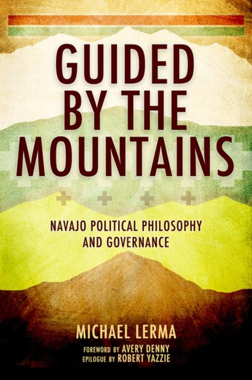 Cover of the book Guided by the Mountains by Michael Lerma, Robert Yazzie, Oxford University Press