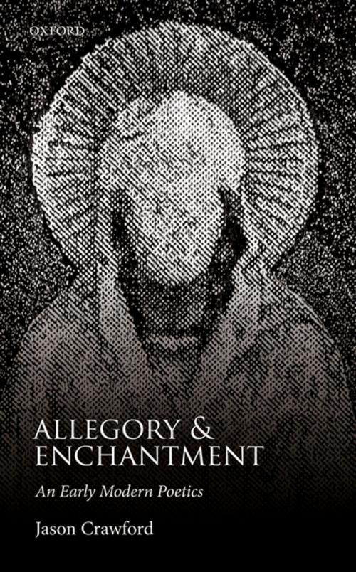 Cover of the book Allegory and Enchantment by Jason Crawford, OUP Oxford