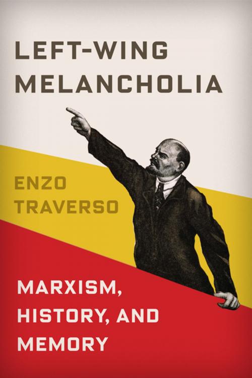 Cover of the book Left-Wing Melancholia by Enzo Traverso, Columbia University Press