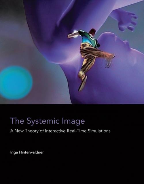 Cover of the book The Systemic Image by Inge Hinterwaldner, The MIT Press