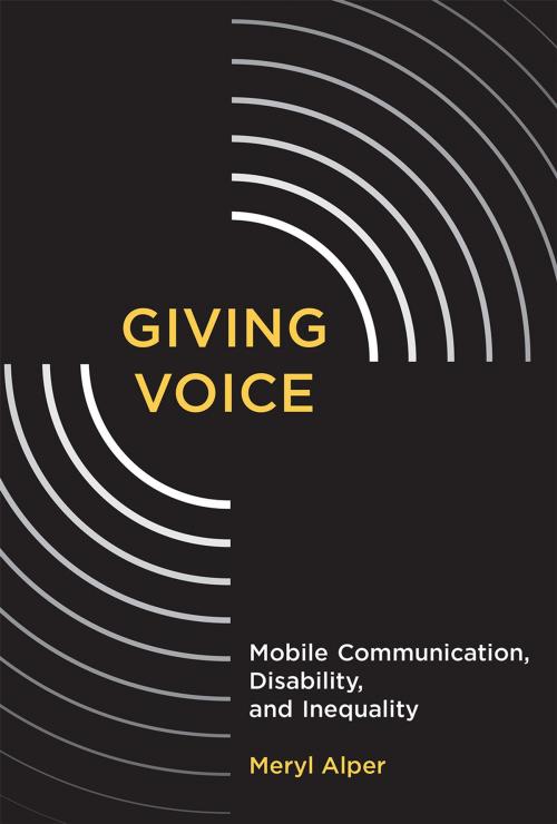 Cover of the book Giving Voice by Meryl Alper, The MIT Press