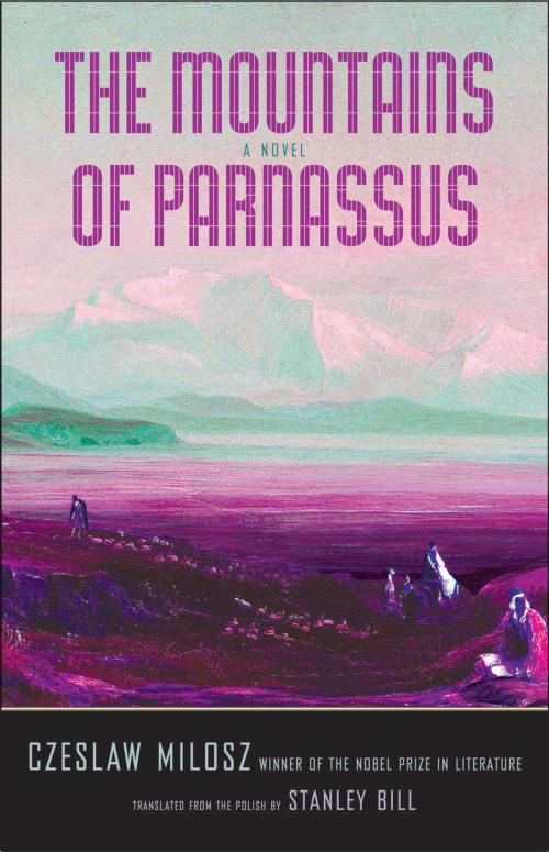 Cover of the book The Mountains of Parnassus by Czeslaw Milosz, Yale University Press