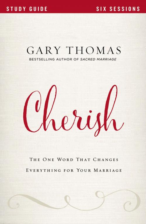 Cover of the book Cherish Study Guide by Gary L. Thomas, Zondervan