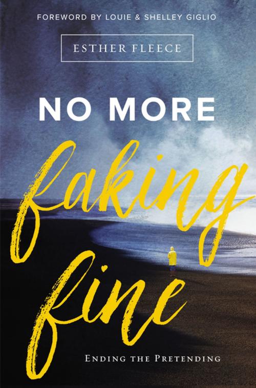 Cover of the book No More Faking Fine by Esther Fleece Allen, Zondervan
