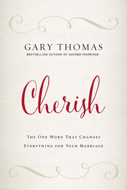 Cover of the book Cherish by Gary L. Thomas, Zondervan