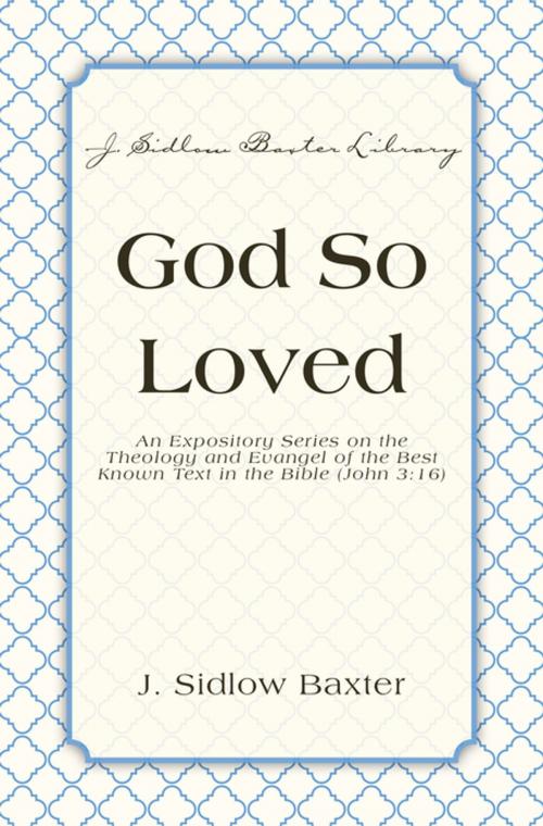 Cover of the book God So Loved by J. Sidlow Baxter, Zondervan Academic