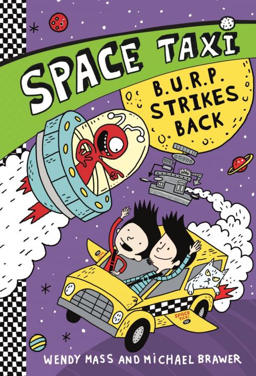 Cover of the book Space Taxi: B.U.R.P. Strikes Back by Wendy Mass, Michael Brawer, Little, Brown Books for Young Readers