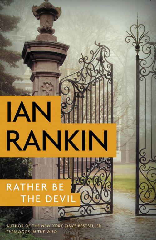 Cover of the book Rather Be the Devil by Ian Rankin, Little, Brown and Company