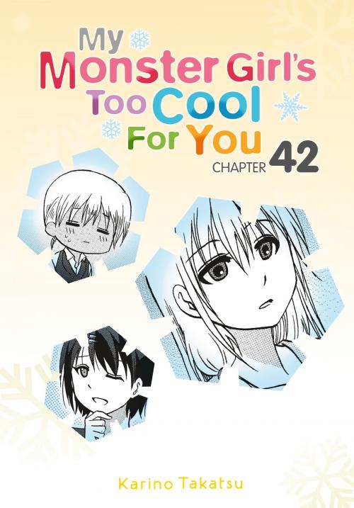 Cover of the book My Monster Girl's Too Cool for You, Chapter 42 by Karino Takatsu, Yen Press