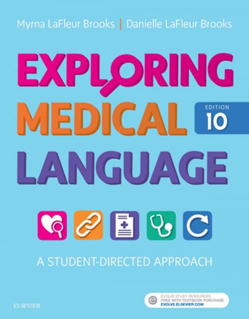 Cover of the book Exploring Medical Language - E-Book by Myrna LaFleur Brooks, RN, BEd, Danielle LaFleur Brooks, MEd, MA, Elsevier Health Sciences
