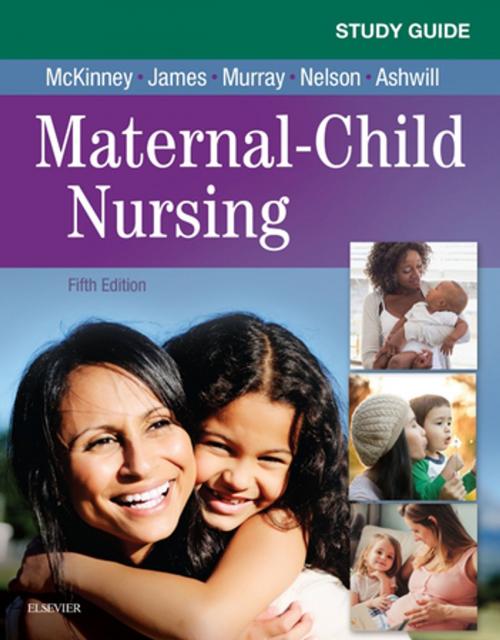 Cover of the book Study Guide for Maternal-Child Nursing - E-Book by Emily Slone McKinney, MSN, RN, C, Sharon Smith Murray, MSN, RN, C, Elsevier Health Sciences
