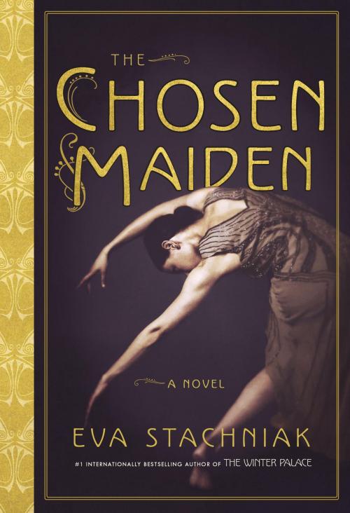 Cover of the book The Chosen Maiden by Eva Stachniak, Doubleday Canada