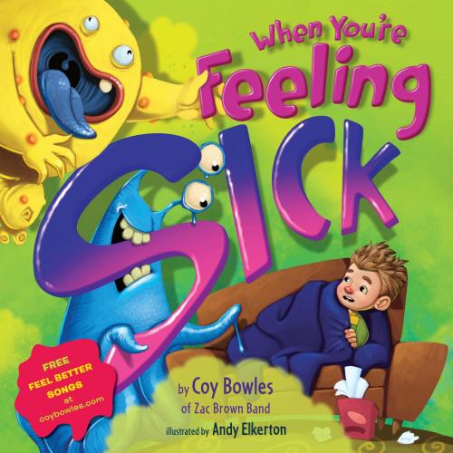 Cover of the book When You're Feeling Sick by Coy Bowles, Random House Children's Books