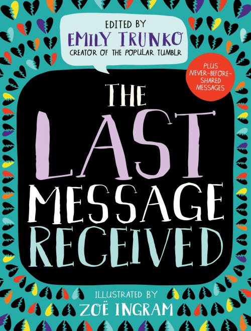 Cover of the book The Last Message Received by Emily Trunko, Random House Children's Books