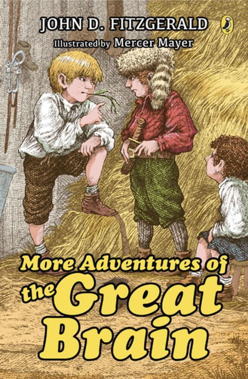 Cover of the book More Adventures of the Great Brain by John D. Fitzgerald, Penguin Young Readers Group