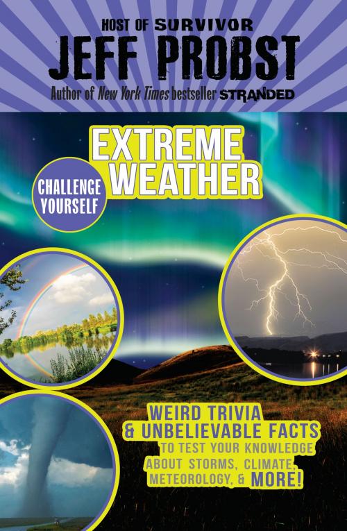 Cover of the book Extreme Weather by Jeff Probst, Penguin Young Readers Group