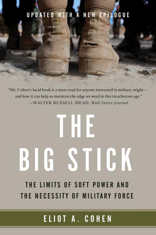 Cover of the book The Big Stick by Eliot A. Cohen, Basic Books