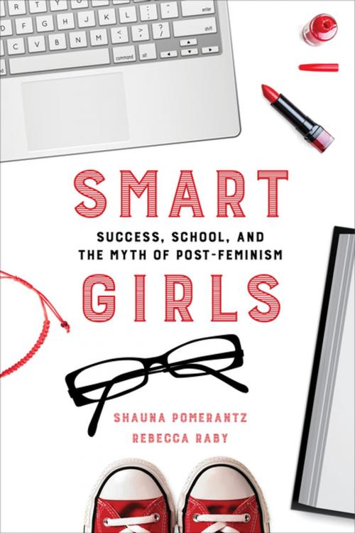 Cover of the book Smart Girls by Shauna Pomerantz, Rebecca Raby, University of California Press