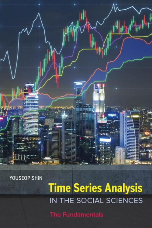 Cover of the book Time Series Analysis in the Social Sciences by Youseop Shin, University of California Press