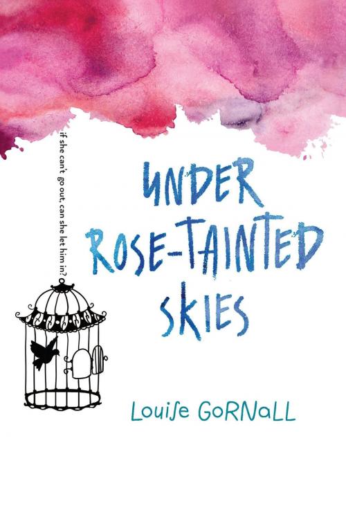Cover of the book Under Rose-Tainted Skies by Louise Gornall, HMH Books
