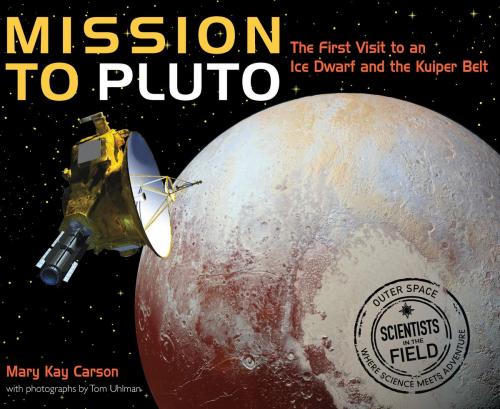 Cover of the book Mission to Pluto by Mary Kay Carson, Tom Uhlman, HMH Books