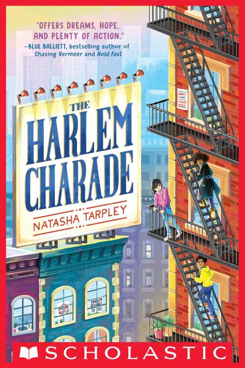 Cover of the book The Harlem Charade by Natasha Tarpley, Scholastic Inc.