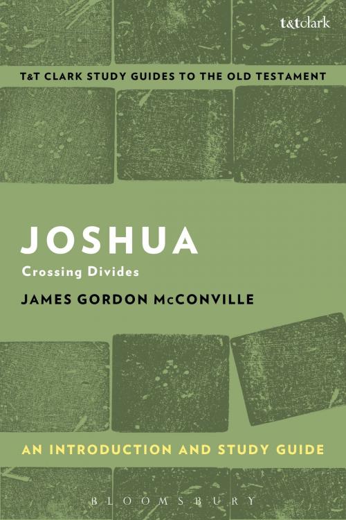 Cover of the book Joshua: An Introduction and Study Guide by James Gordon McConville, Bloomsbury Publishing