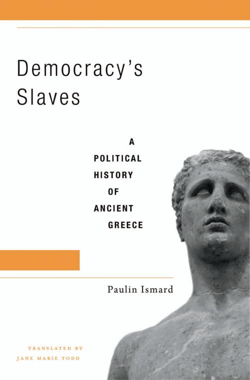 Cover of the book Democracy’s Slaves by Paulin Ismard, Harvard University Press