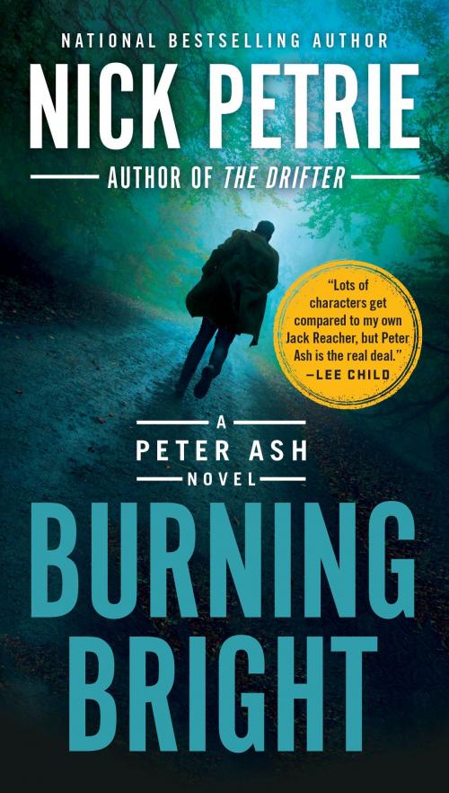 Cover of the book Burning Bright by Nick Petrie, Penguin Publishing Group
