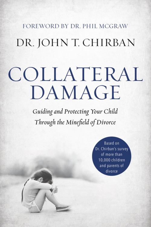 Cover of the book Collateral Damage by Dr. John Chirban, Thomas Nelson