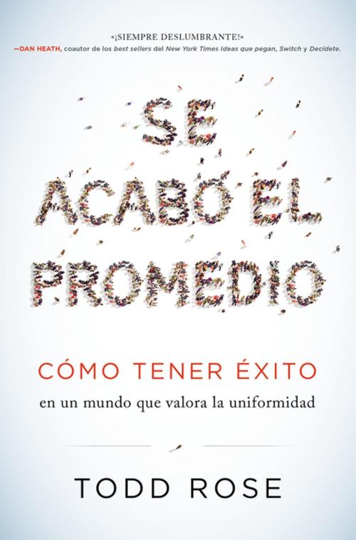 Cover of the book Se acabó el promedio by Todd Rose, HarperCollins Espanol