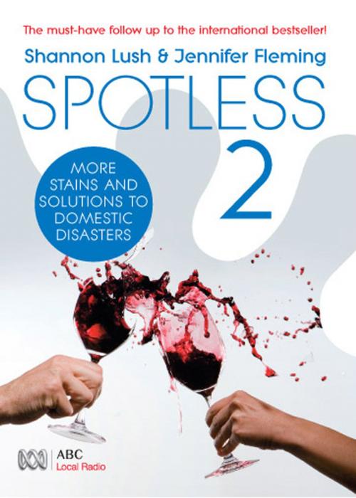 Cover of the book Spotless 2 by Shannon Lush, Jennifer Fleming, ABC Books